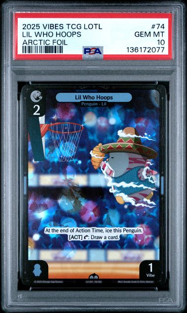 Vibes - 2025 Lil Who Hoops Arctic Foil #74 Vibes Tcg Legend Of The Lils PSA 10