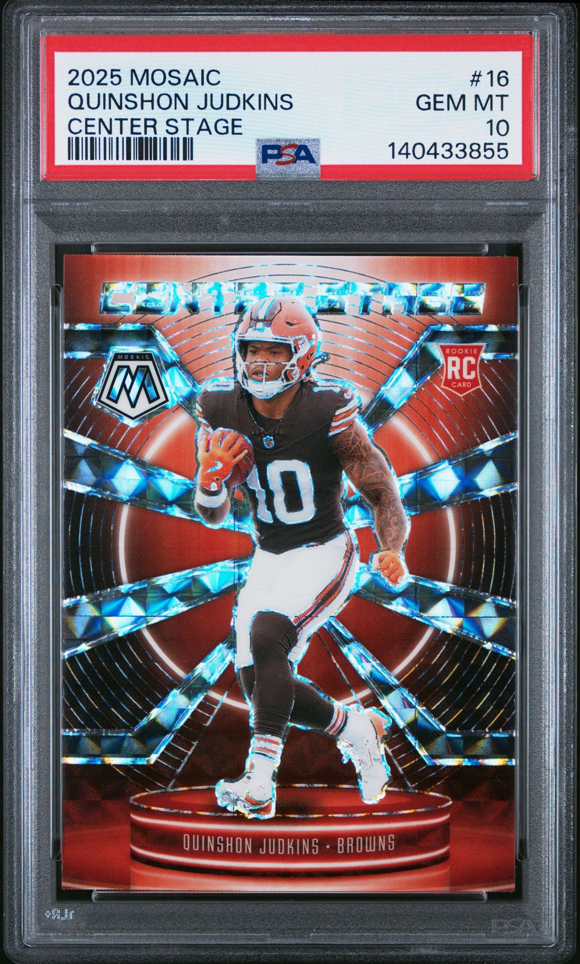 2025 Panini Mosaic Center Stage Quinshon Judkins #16 Gem Mt 10 front view - PSA graded GEM MT 10