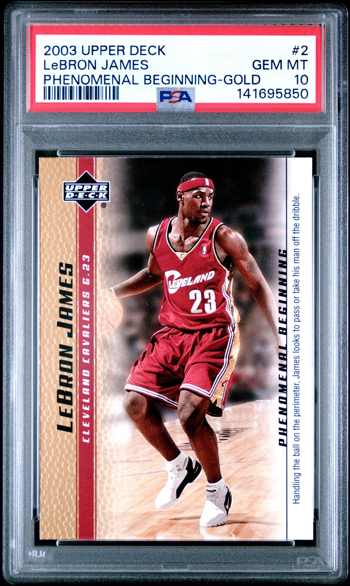 2003 Upper Deck Lebron James Phenomenal Beginnings Lebron James #2 (Phenomenal Beginning-Gold) Gem Mt 10 front