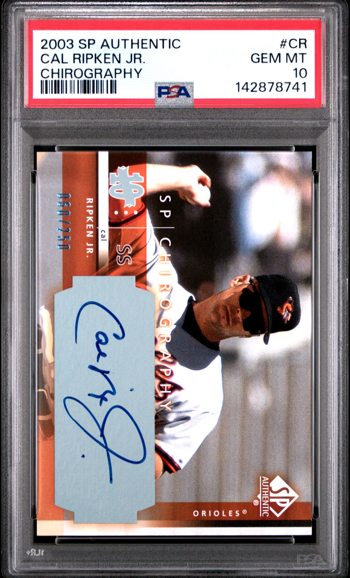 2003 Sp Authentic Chirography Cal Ripken Jr. #Cr (Chirography) Gem Mt 10 front