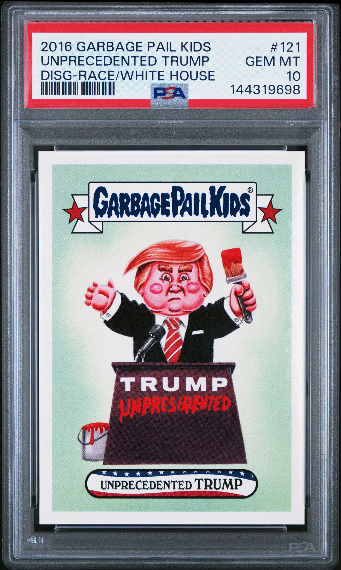 2016 Garbage Pail Kids GARBAGE PAIL KIDS DISG-RACE TO THE WHITE HOUSE RACE/WHITE HOUSE #121 Unprecedented Trump front