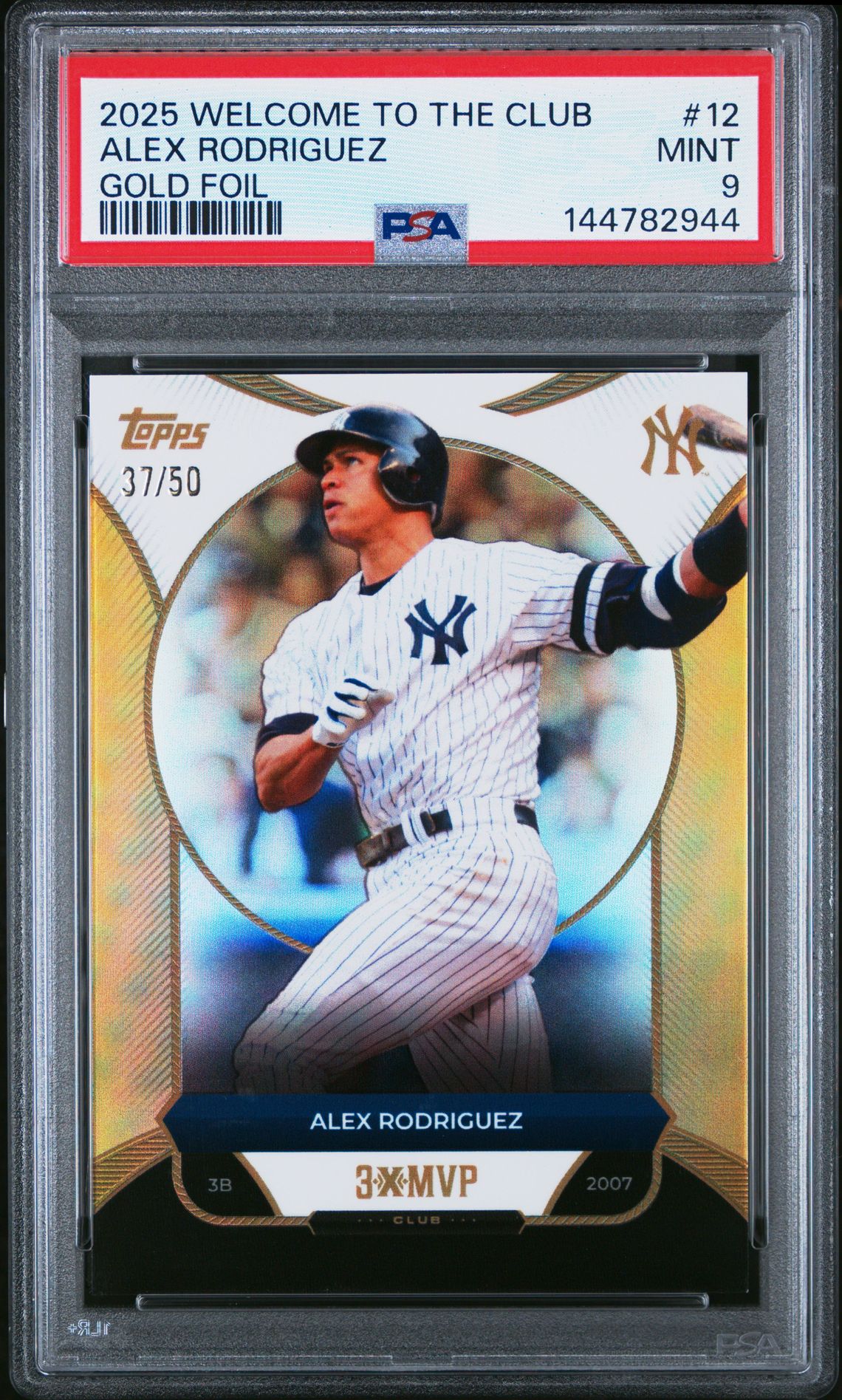 2025 Topps Welcome To The Club 3X Mvp Alex Rodriguez #12 (Gold Foil) Mint 9 front