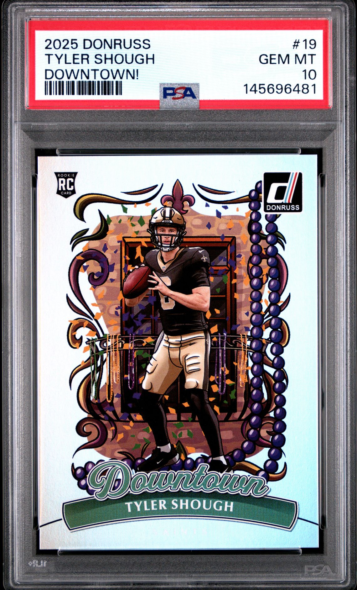 2025 Panini Donruss Downtown Tyler Shough #19 Gem Mt 10 front