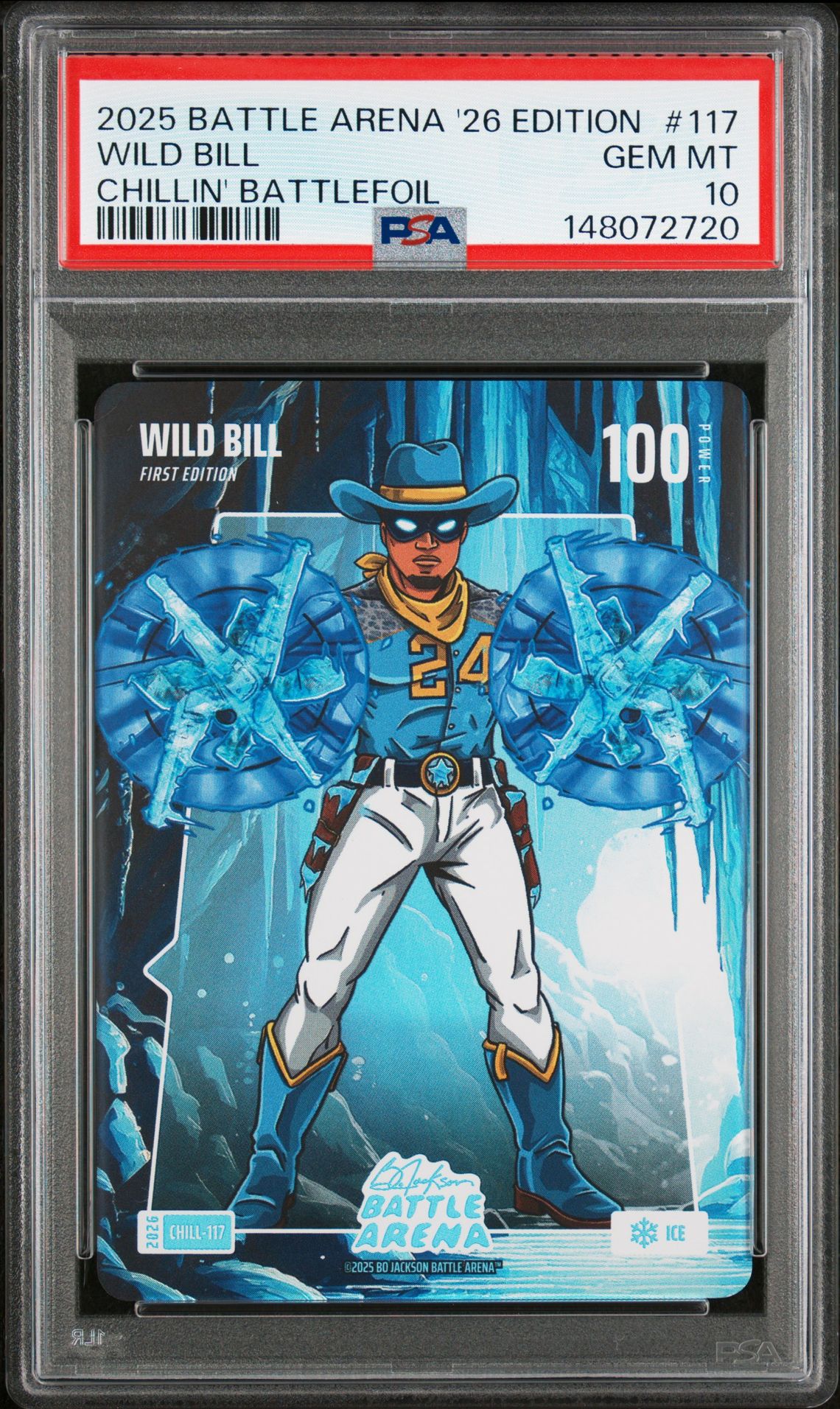 2025 Bo Jackson Battle Arena 2026 Edition Chillin' Battlefoil Wild Bill #117 Gem Mt 10 front view - PSA graded GEM MT 10