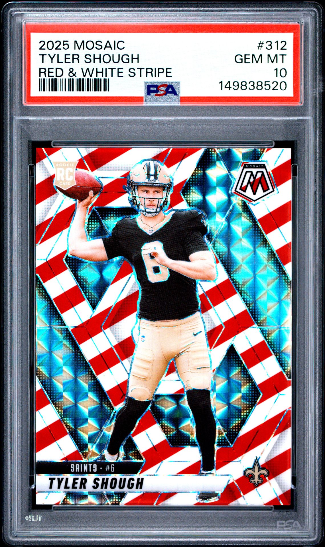 2025 Panini Mosaic Tyler Shough #312 (Red & White Stripe) Gem Mt 10 front