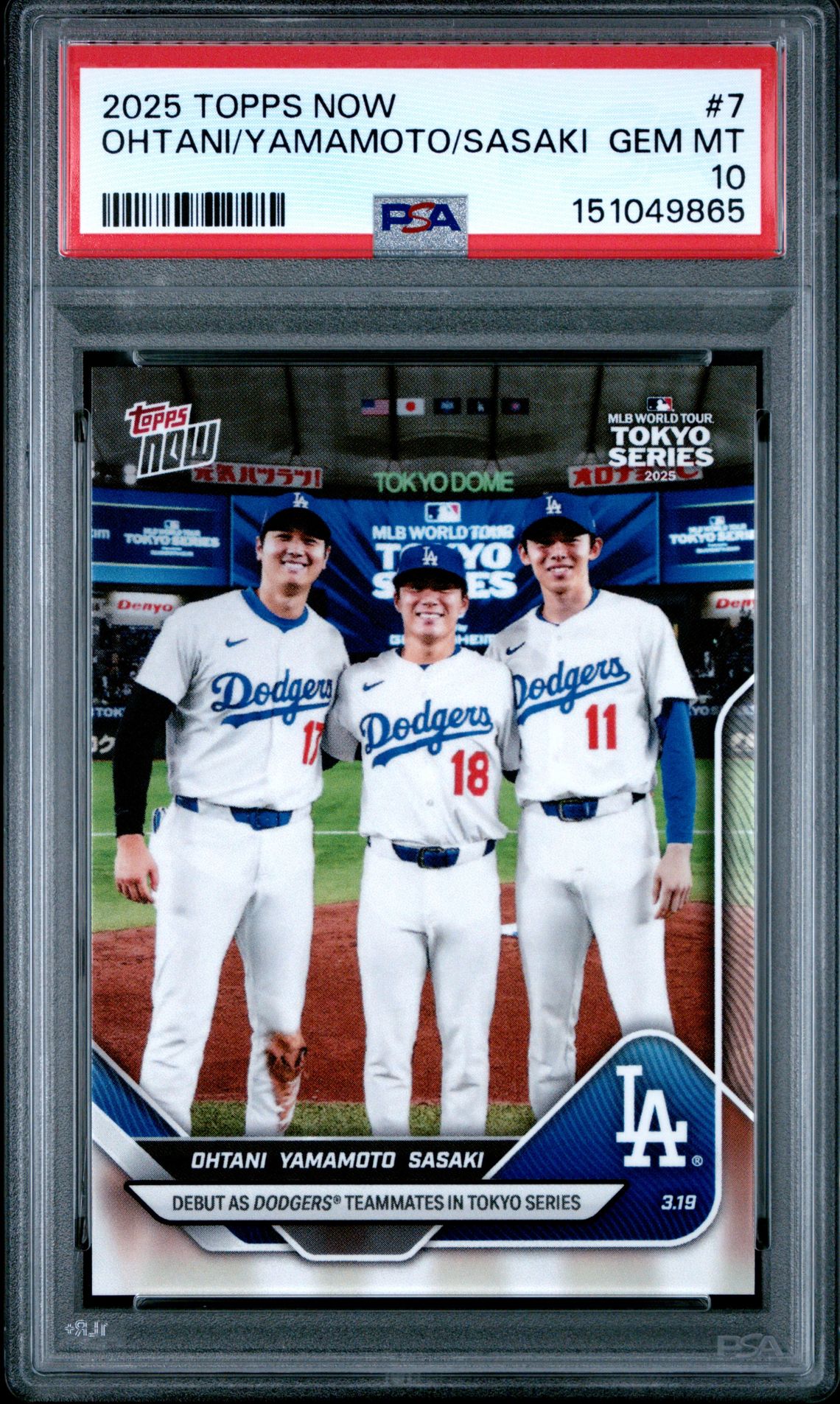 2025 Topps Now Ohtani/Yamamoto/Sasaki #7 Gem Mt 10 front view - PSA graded GEM MT 10