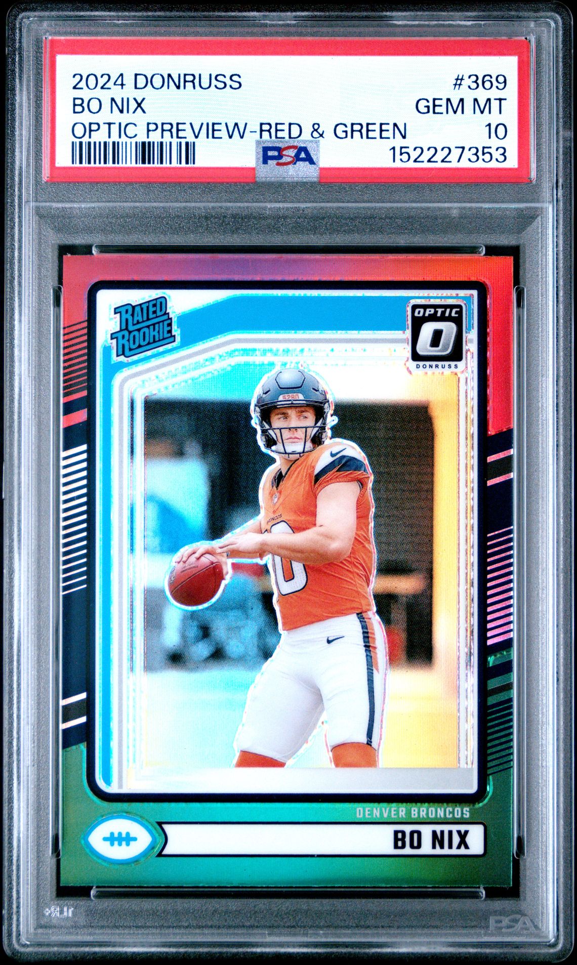 2024 Panini Donruss Bo Nix #369 (Optic Preview-Red & Green) Gem Mt 10 front view - PSA graded GEM MT 10