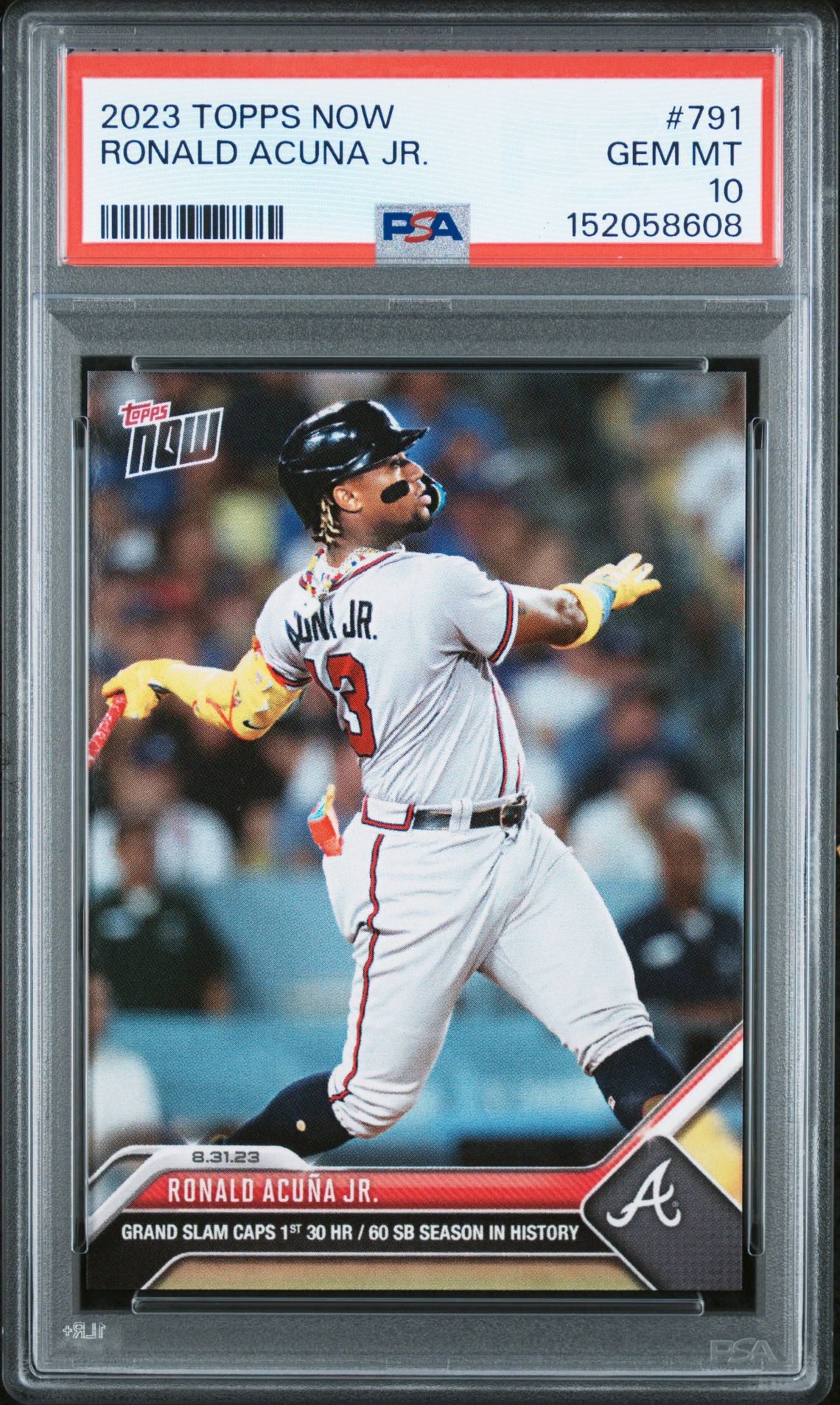 2023 Topps Now Ronald Acuna Jr. #791 Gem Mt 10 front view - PSA graded GEM MT 10