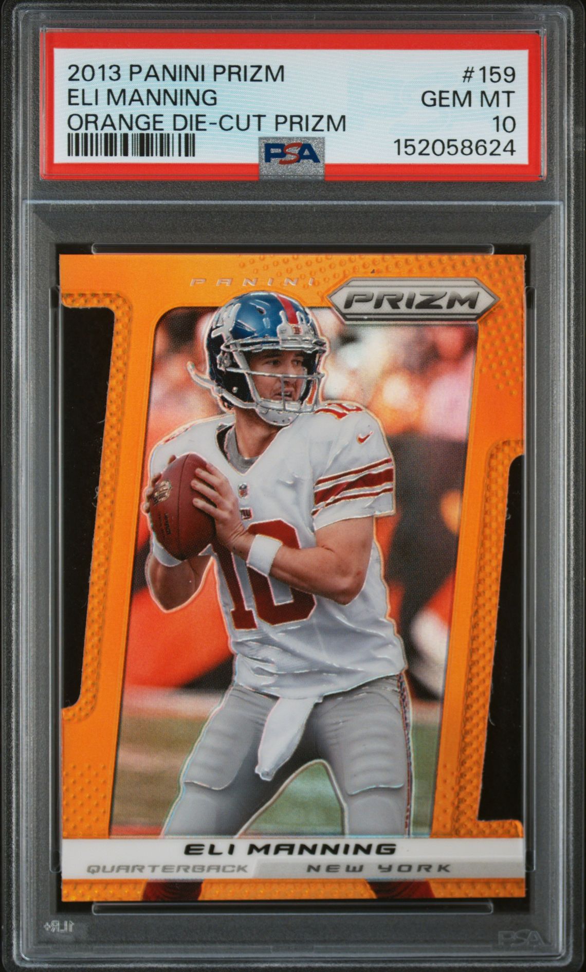 2013 Panini Prizm Eli Manning #159 (Orange Die-Cut Prizm) Gem Mt 10 front view - PSA graded GEM MT 10