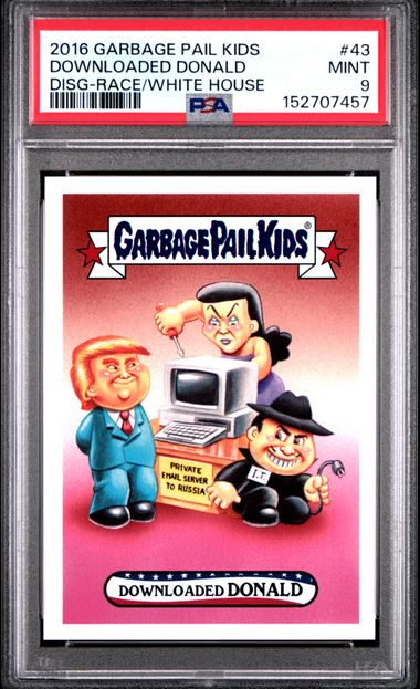 2016 Garbage Pail Kids GARBAGE PAIL KIDS DISG-RACE TO THE WHITE HOUSE RACE/WHITE HOUSE #43 Downloaded Donald front