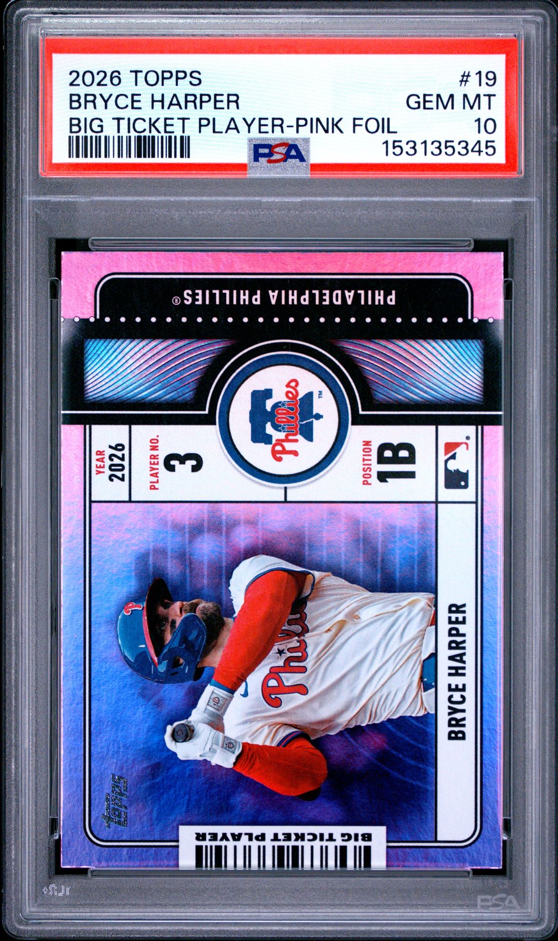 2026 Topps Big Ticket Player Bryce Harper #19 (Big Ticket Player-Pink Foil) Gem Mt 10 front view - PSA graded GEM MT 10
