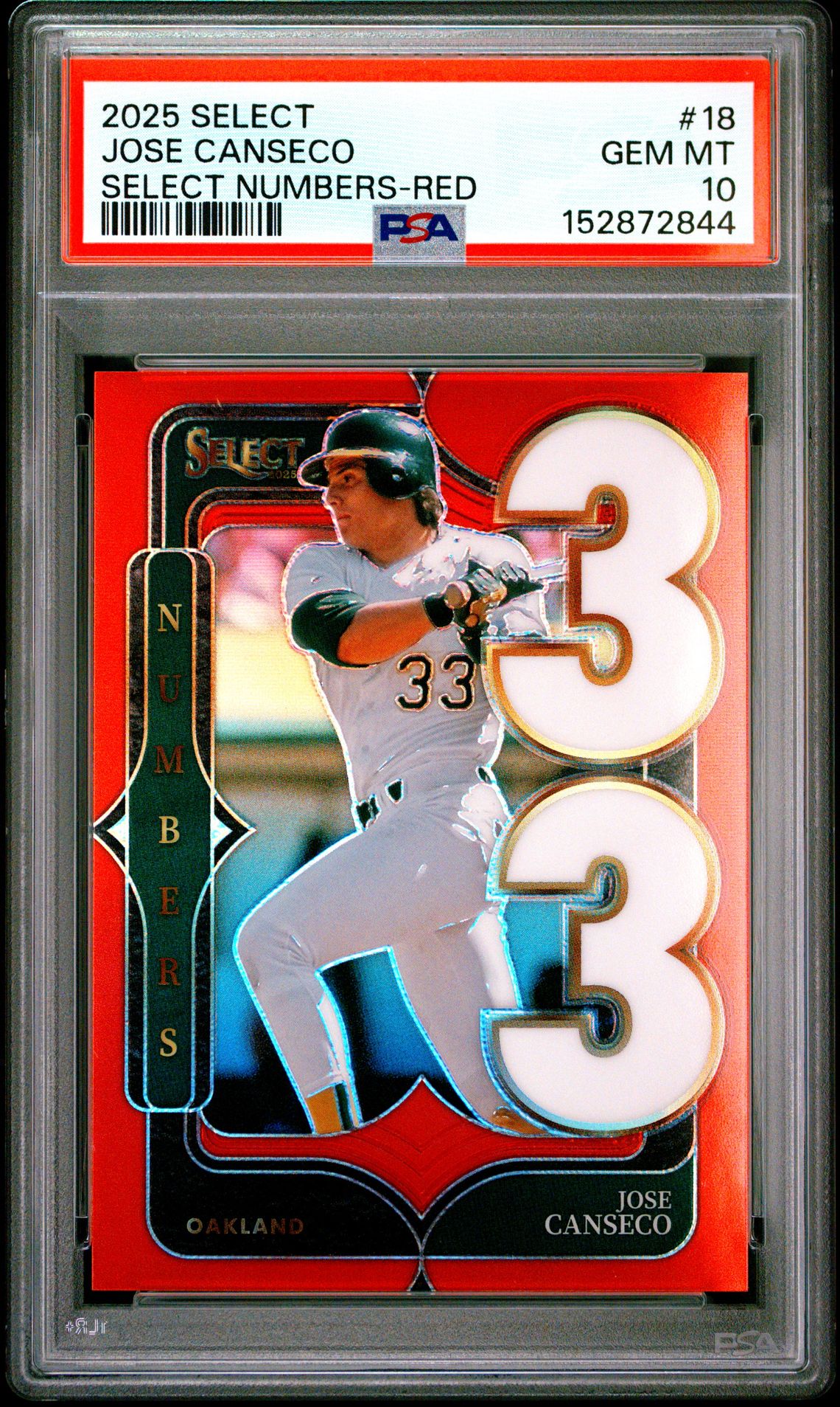 2025 Panini Select Select Numbers Jose Canseco #18 (Select Numbers-Red Prizm) Gem Mt 10 front view - PSA graded GEM MT 10