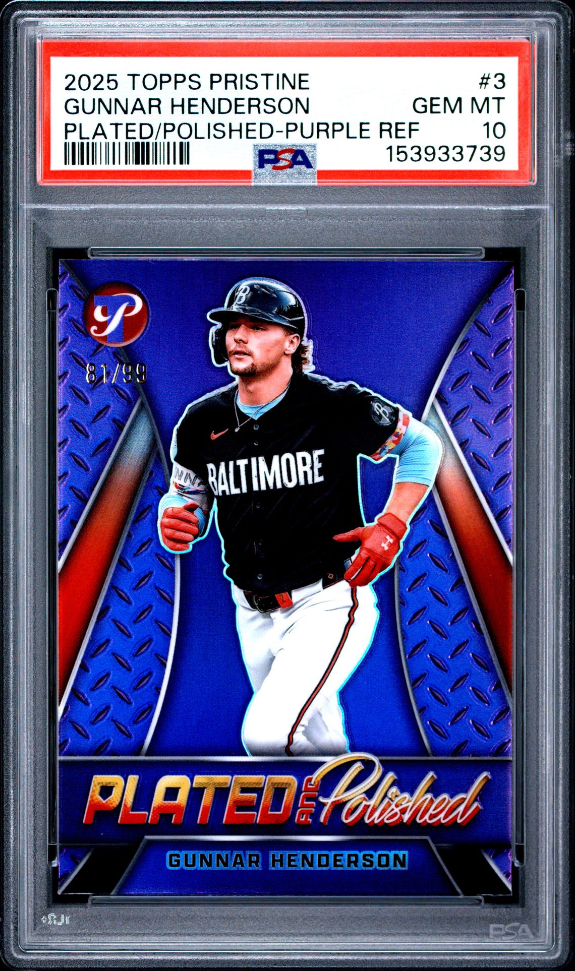 2025 Topps Pristine Plated And Polished Gunnar Henderson #3 (Plated/Polished-Purple Ref) Gem Mt 10 front view - PSA graded GEM MT 10
