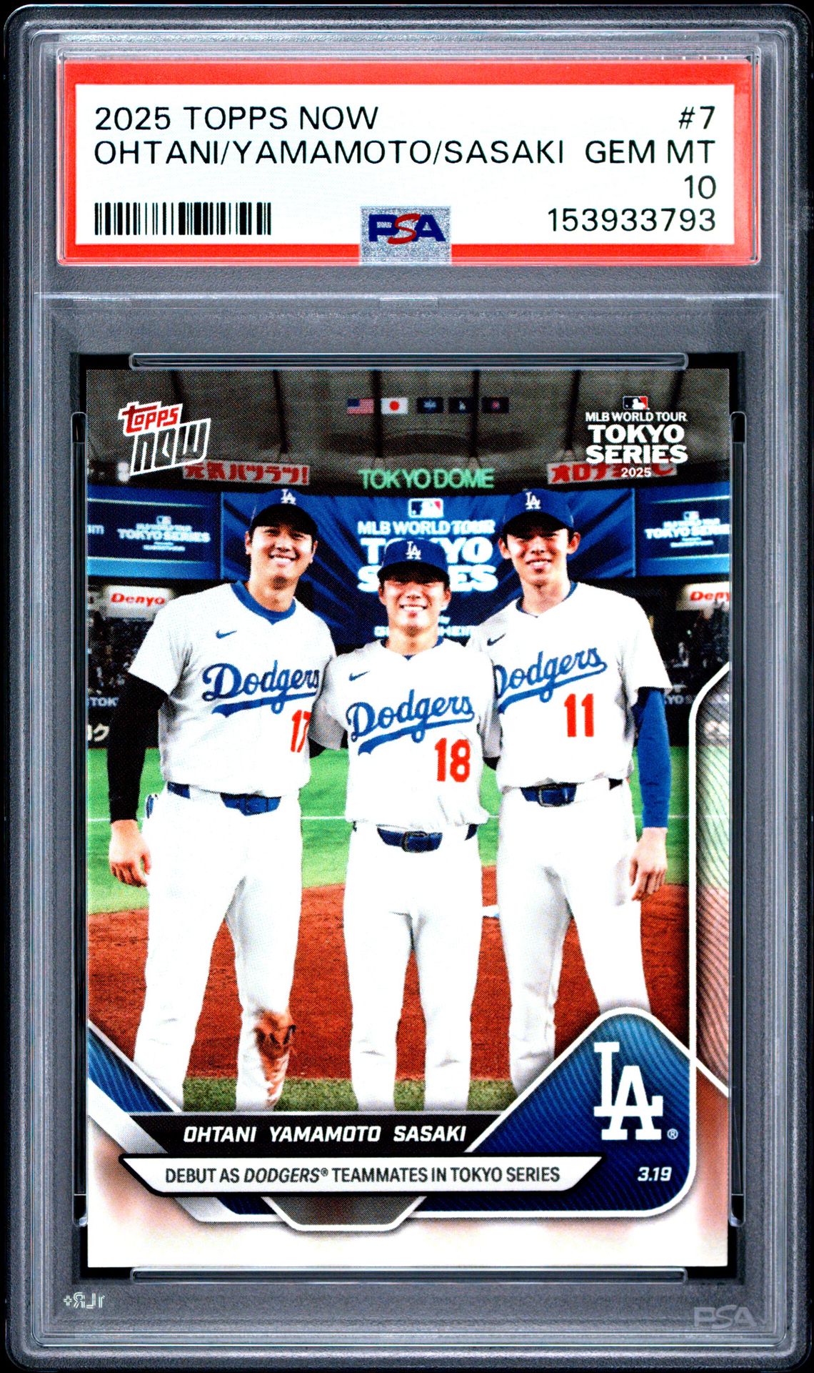 2025 Topps Now Ohtani/Yamamoto/Sasaki #7 Gem Mt 10 front view - PSA graded GEM MT 10