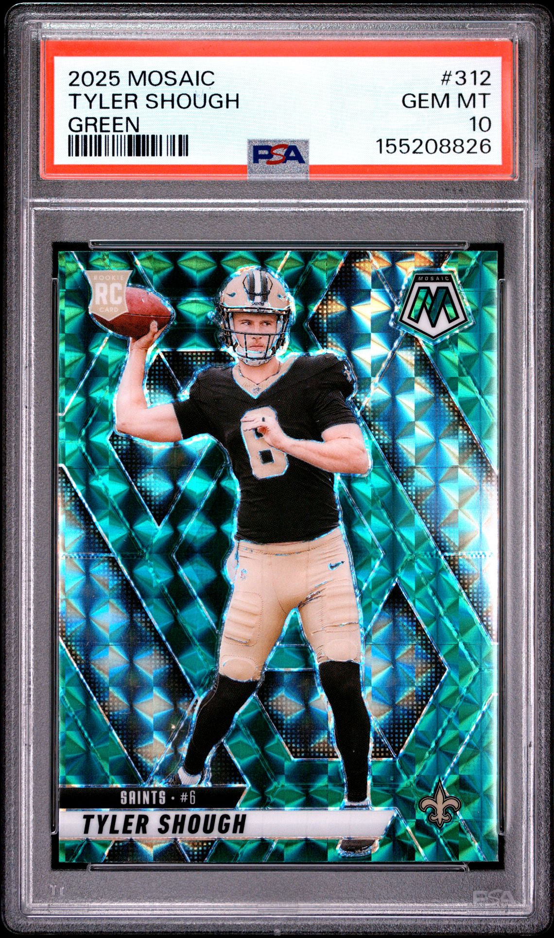 2025 Panini Mosaic Tyler Shough #312 (Green) Gem Mt 10 front view - PSA graded GEM MT 10