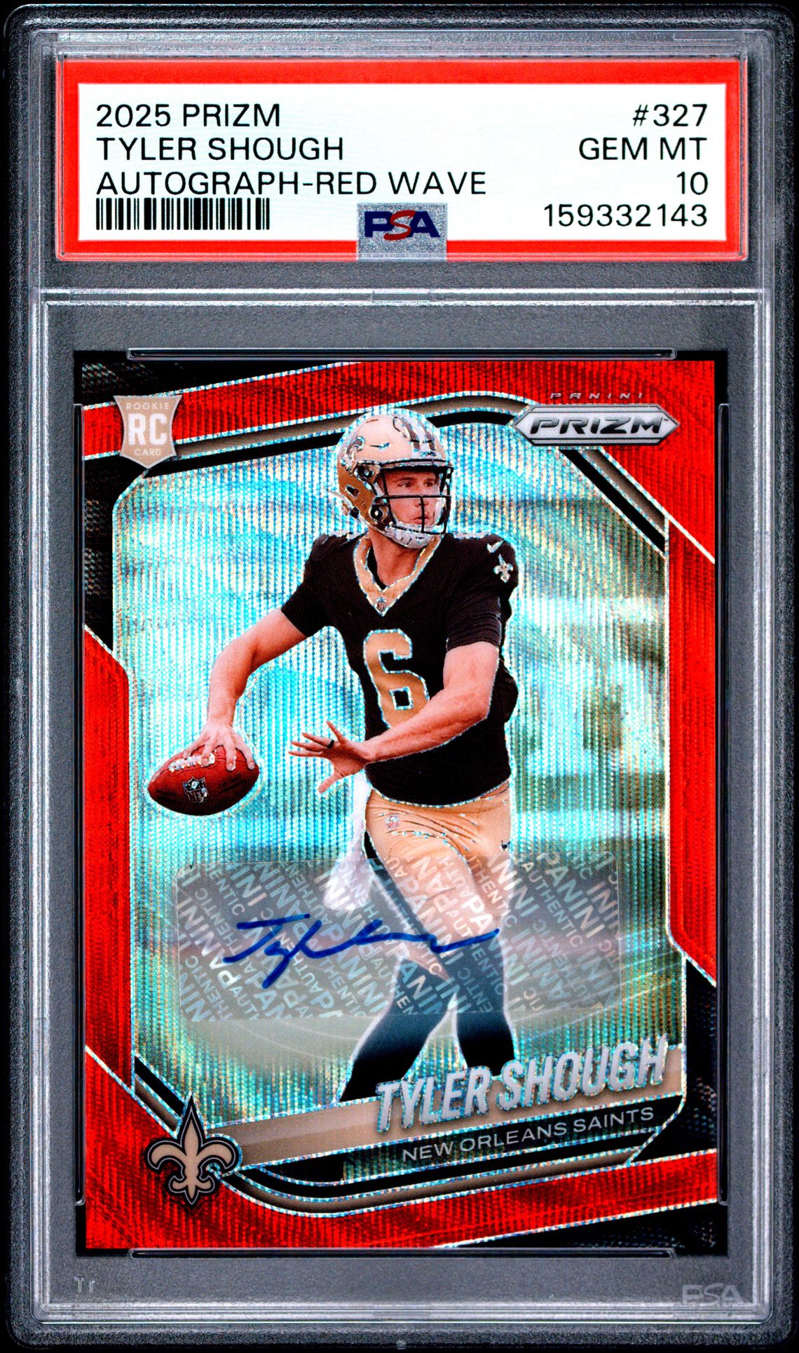 2025 Panini Prizm Tyler Shough #327 (Autograph-Red Wave) Gem Mt 10 front view - PSA graded GEM MT 10