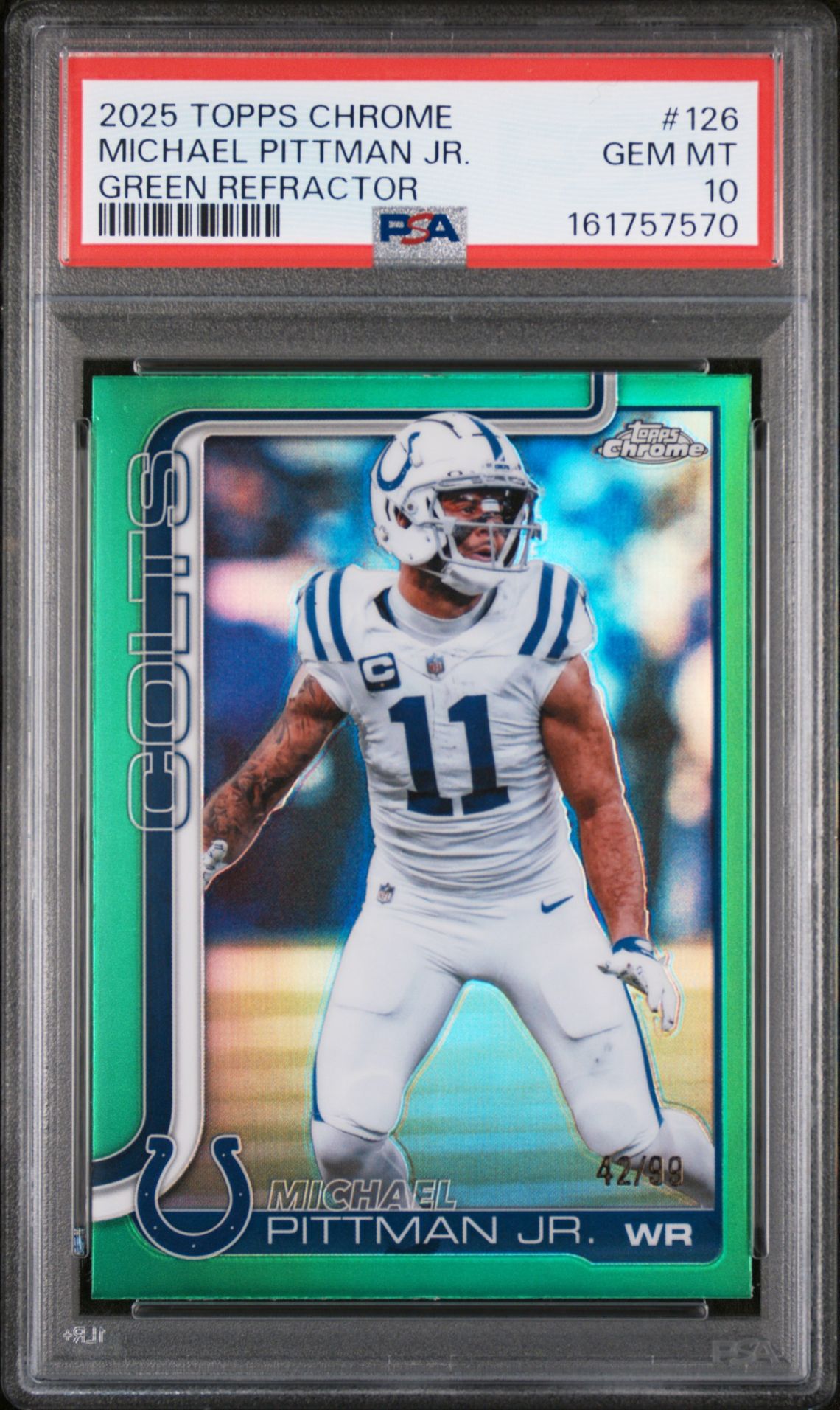 2025 Topps Chrome Michael Pittman Jr. #126 (Green Refractor) Gem Mt 10 front view - PSA graded GEM MT 10