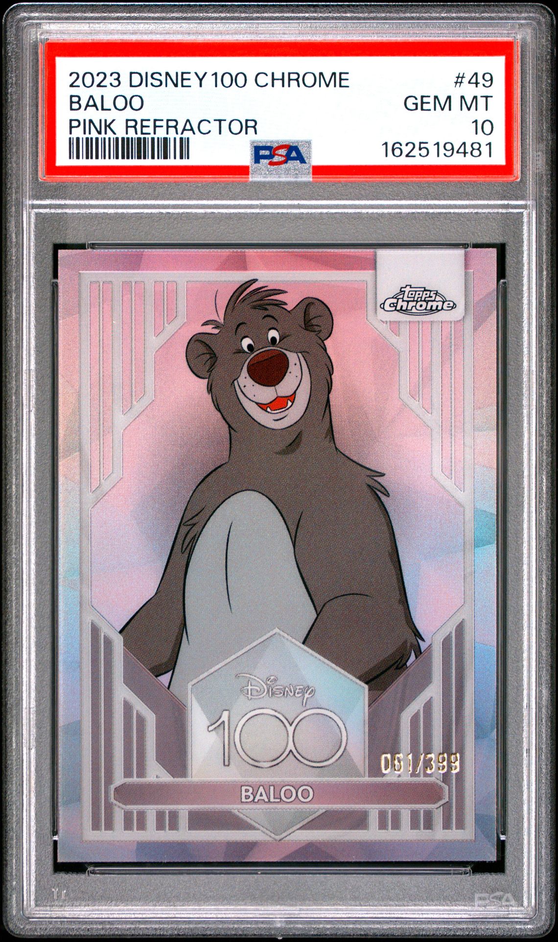 2023 Topps Chrome Disney100 Baloo #49 (Pink Refractor) Gem Mt 10 front view - PSA graded GEM MT 10