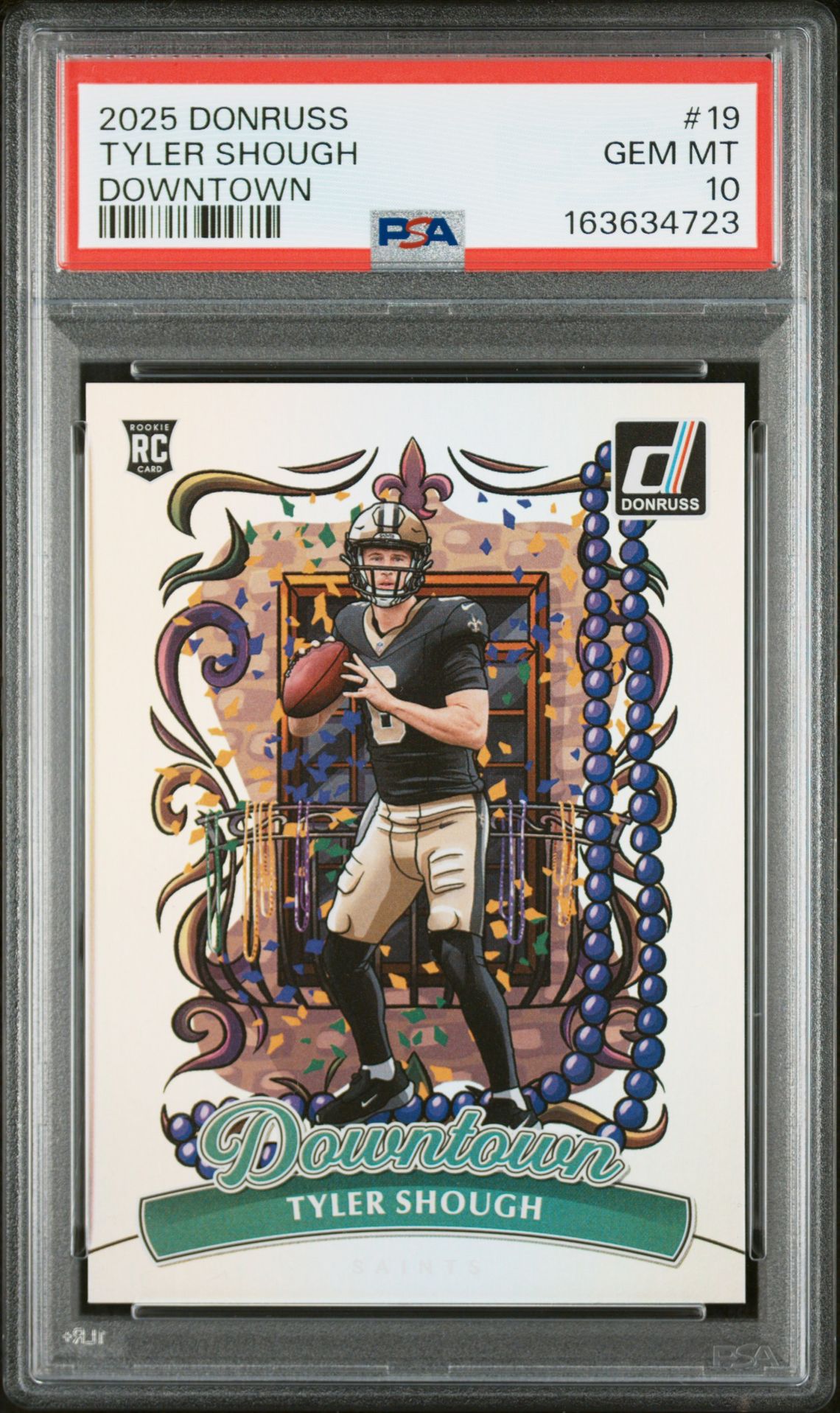 2025 Panini Donruss Downtown Tyler Shough #19 Gem Mt 10 front view - PSA graded GEM MT 10