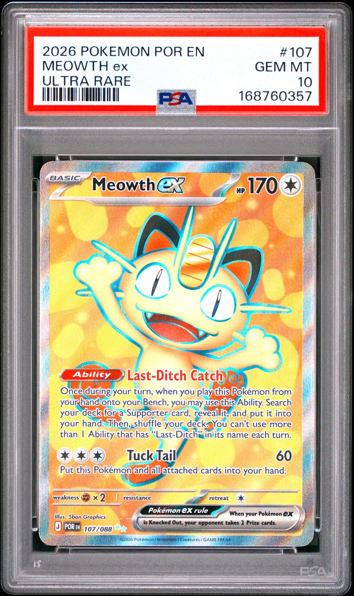 2026 Pokemon Por En-Perfect Order Meowth Ex #107 (Ultra Rare) Gem Mt 10 front view - PSA graded GEM MT 10