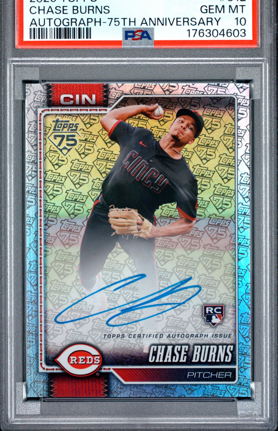 2026 Topps Chase Burns #312 (Autograph-75Th Anniversary) Gem Mt 10 front view - PSA graded GEM MT 10