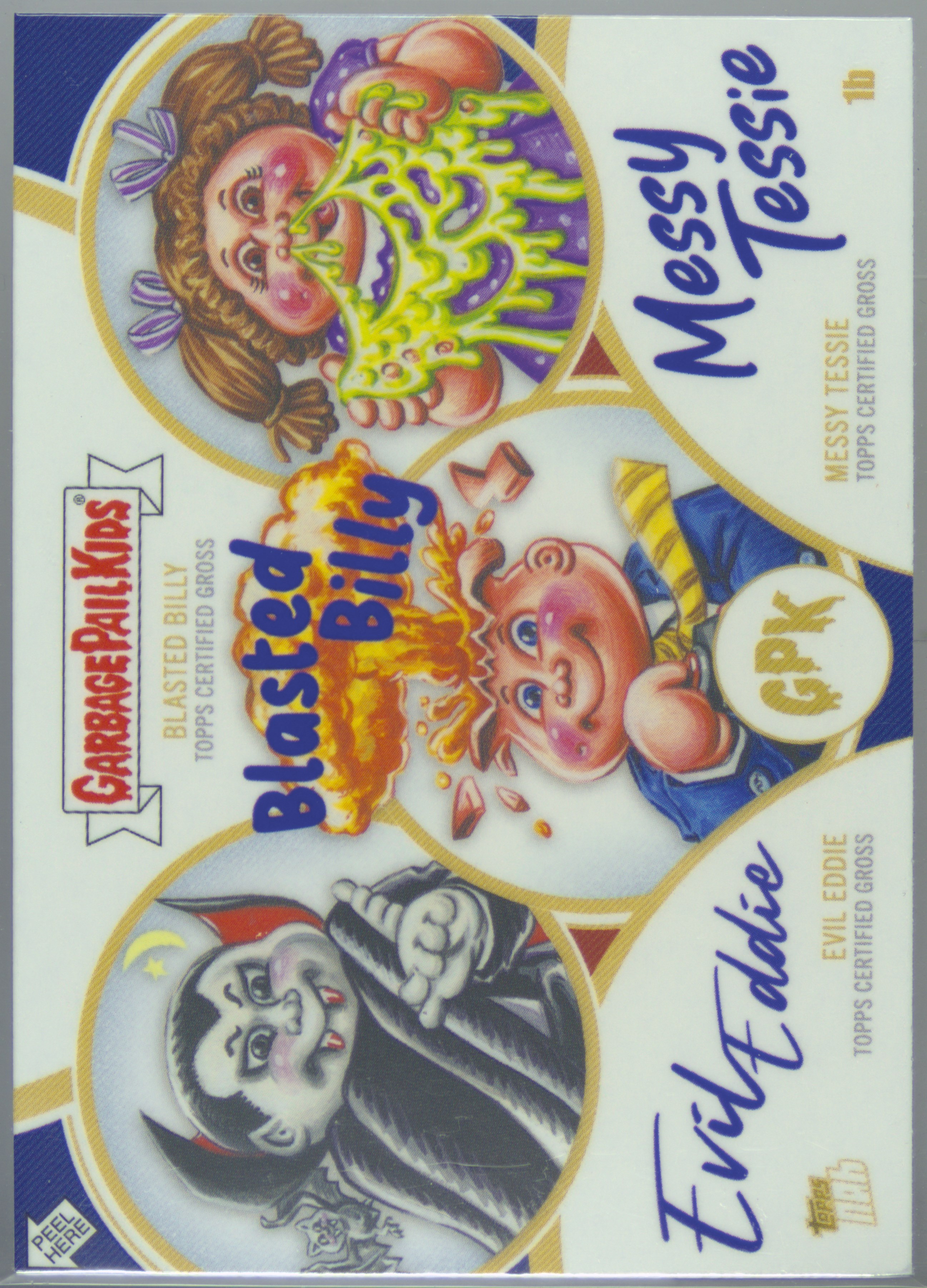 Blasted Billy, Evil Eddie, Messy Tessie