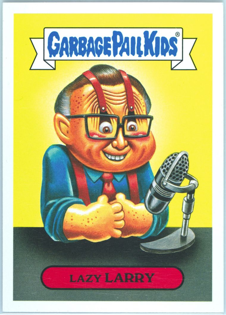2016 Topps Garbage Pail Kids Trashy Tv News Show Tv Series Sticker #5a Lazy Larry front
