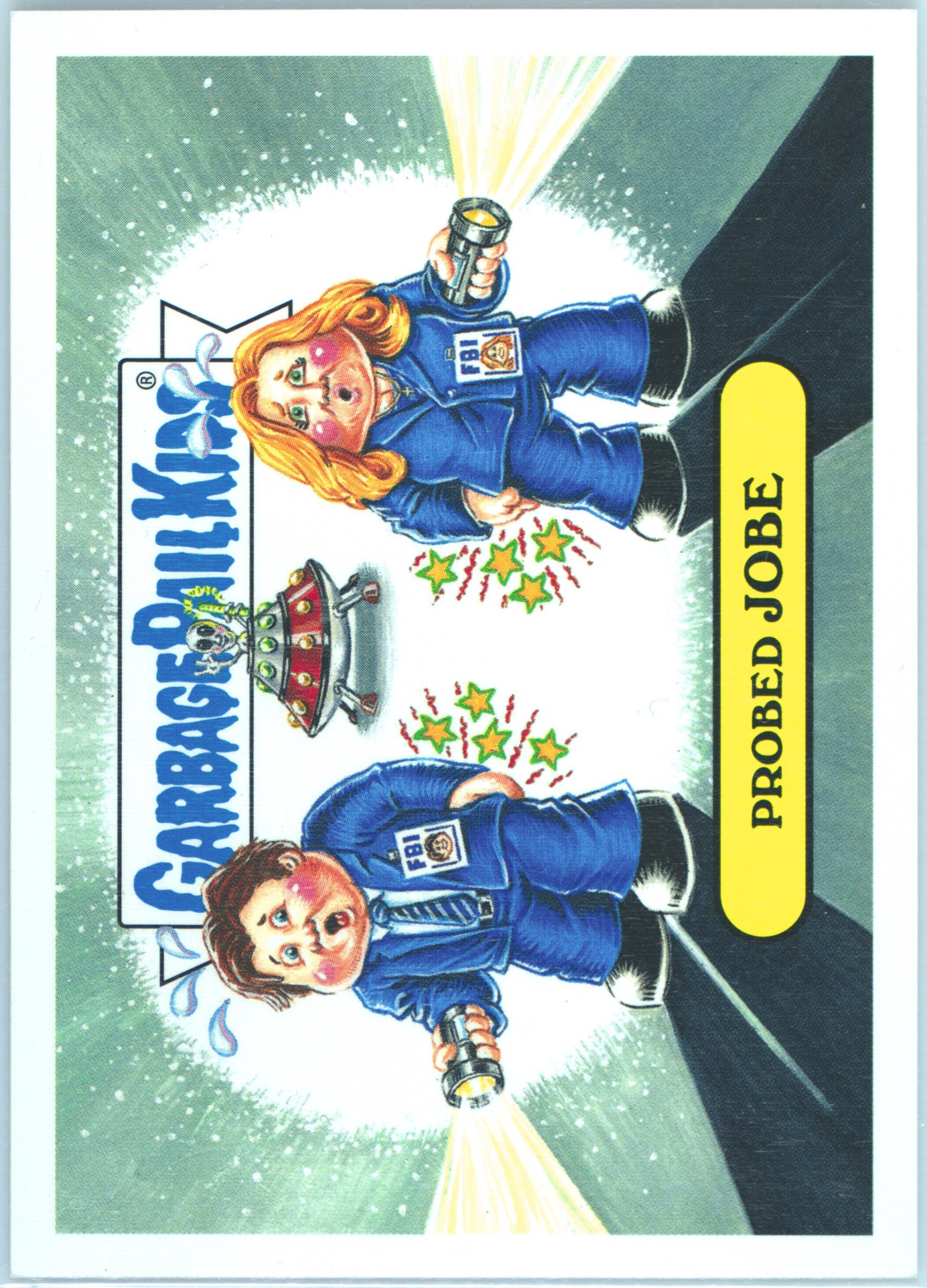 2016 Topps Garbage Pail Kids Trashy Tv Sci-Fi Tv Series Sticker #9b Probed Jobe front