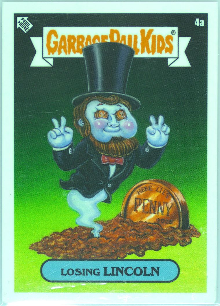 Losing Lincoln #4A Base /2067 PSA 9 Garbage Pail Kids card front