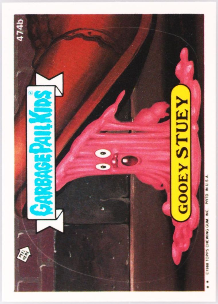 1988 Topps Garbage Pail Kids Original Series 12 #474b Gooey Stuey front