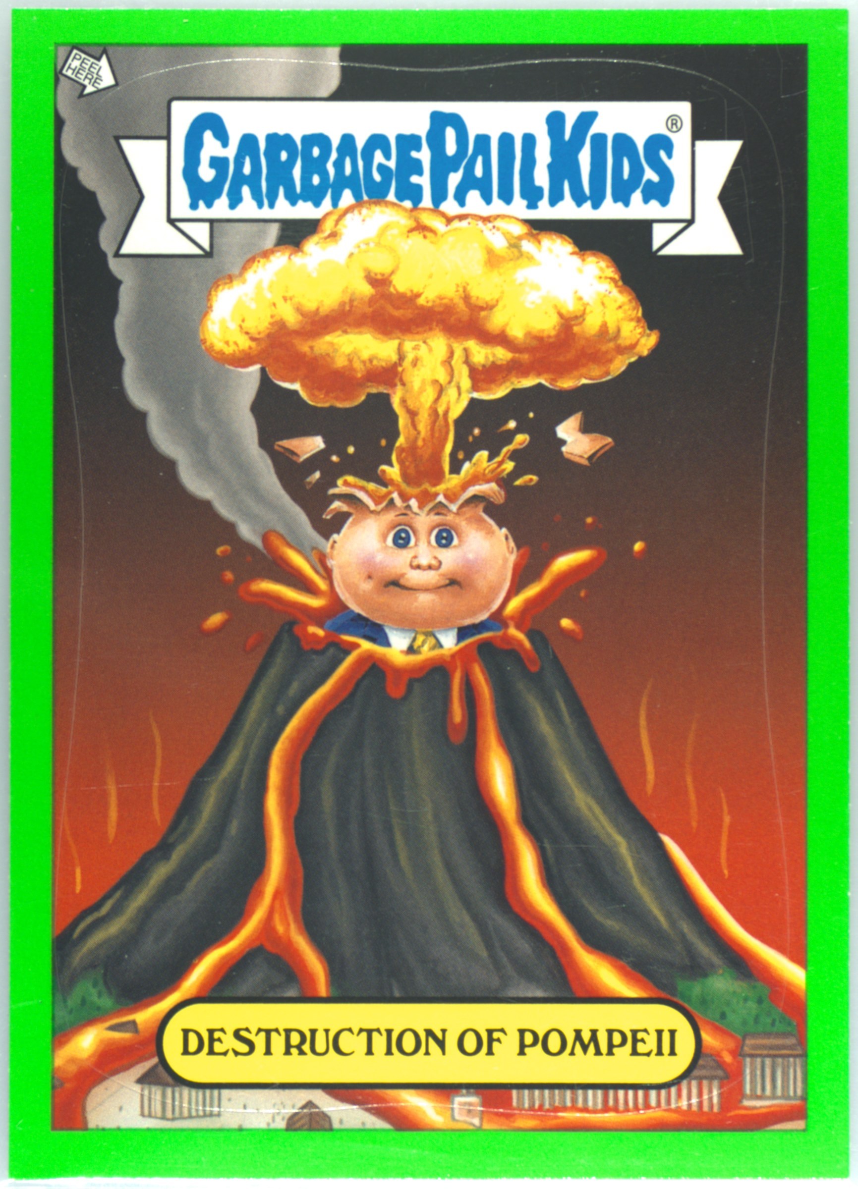 2012 Topps Garbage Pail Kids Adam Bomb Through History Green #6 Pompeii front
