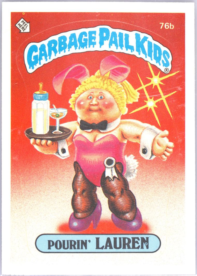 1985 Garbage Pail Kids Garbage Pail Kids Original Series 2 Glossy #76B Pourin' Lauren front