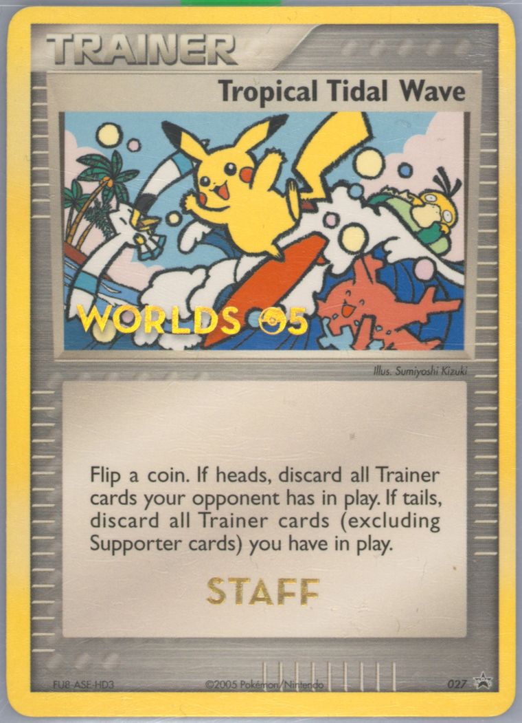 ポケモン - トロピカルタイダルウェーブ ポケモンワールドチャンピオンシップス2005 (プロモ) {-} [-] ポケモンカード】 トロピカルタイダルウェーブ(ポケモンカード