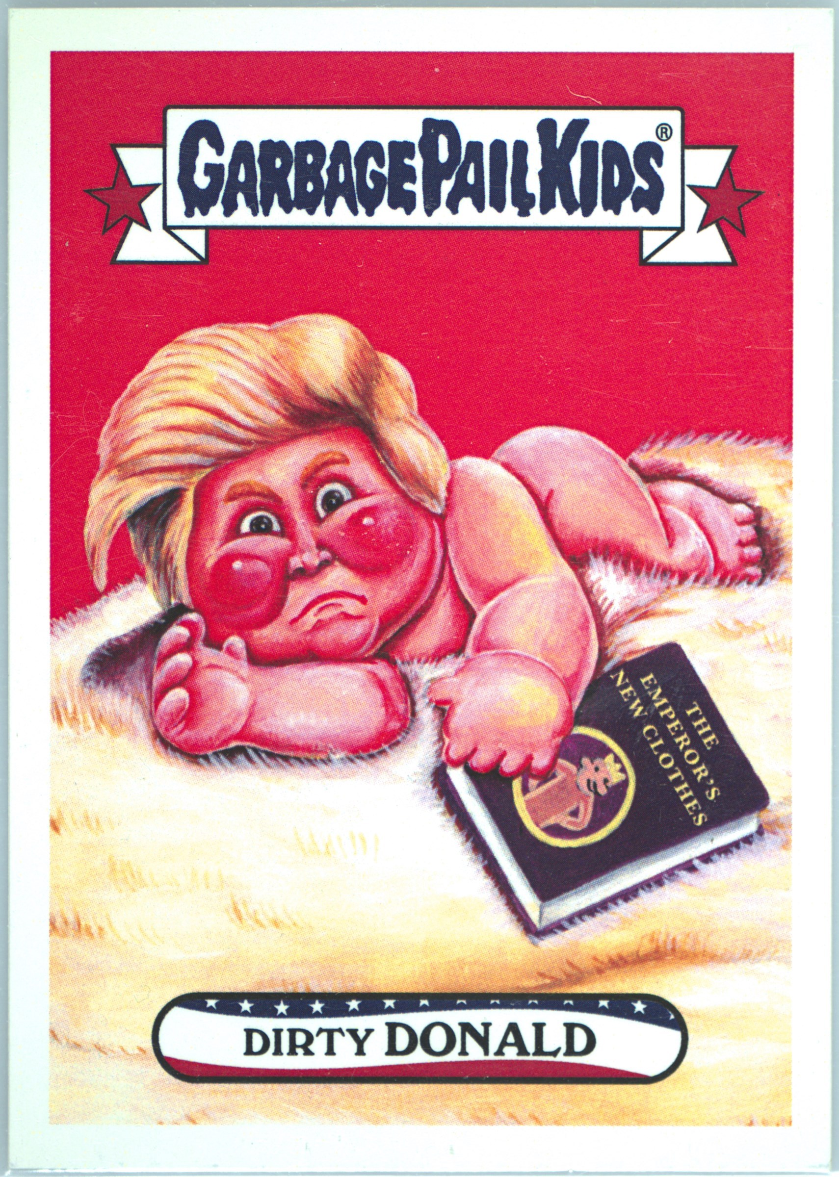 2016 Topps 2016 Garbage Pail Kids Presidential Candidates-April Primaries #1A Dirty Donald front