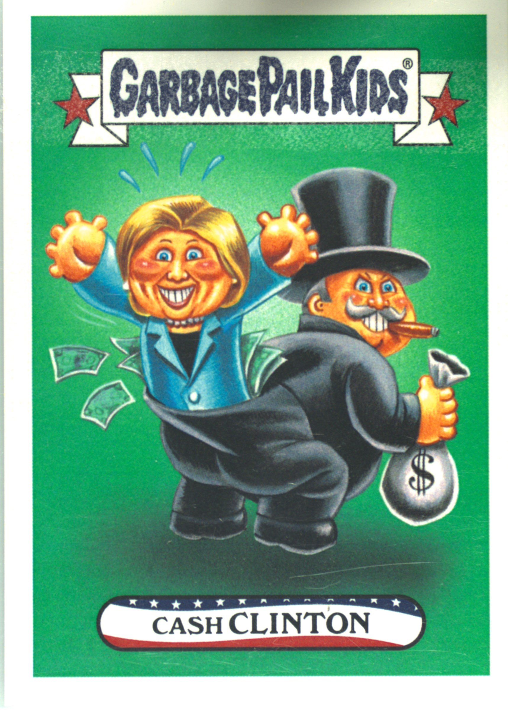 2016 Topps Garbage Pail Kids Presidential Candidates-2016 Dem. Nat. Conv. #1b Cash Clinton front