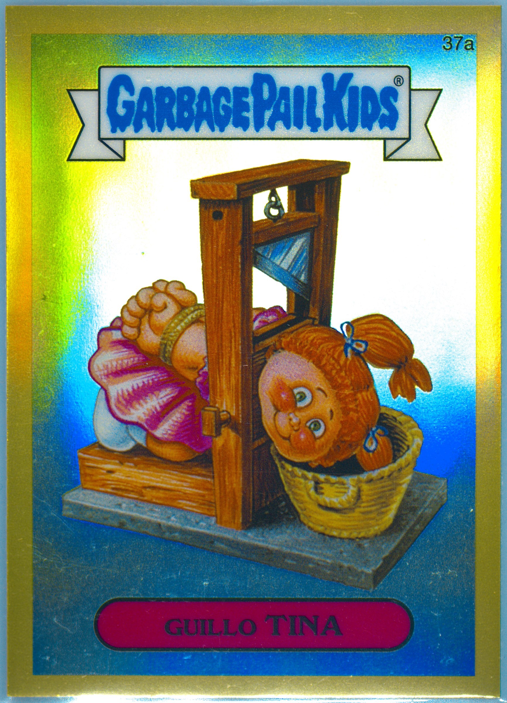 2013 Topps Garbage Pail Kids Chrome Series 1 Gold Refractor #37a Guillo Tina front