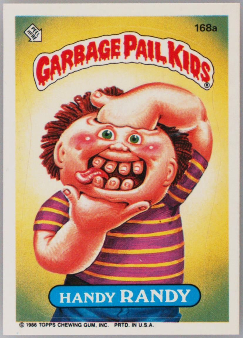 1986 Topps Garbage Pail Kids Original Series 5 "Kid" Banner Back #168a Handy Randy front