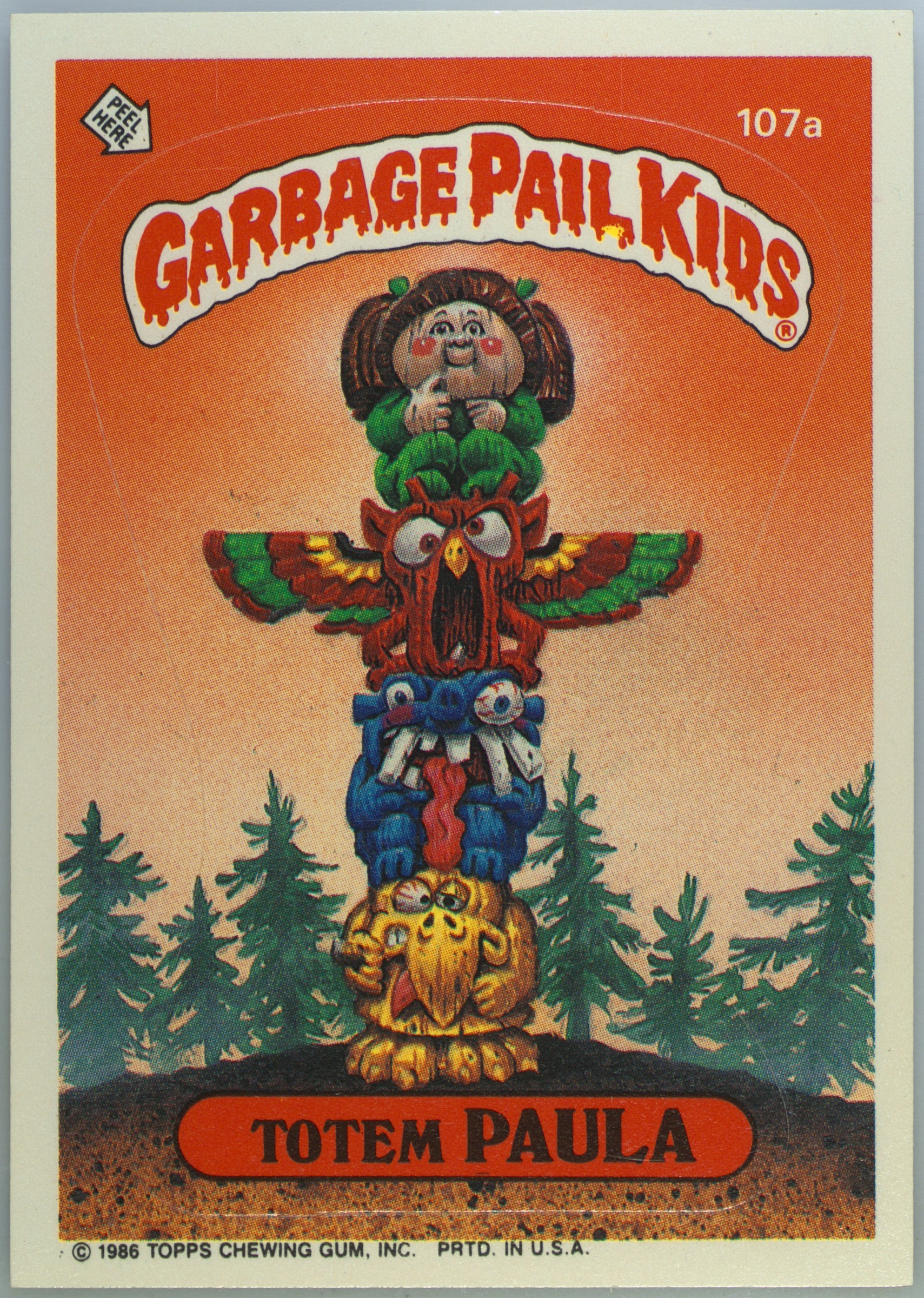 1986 Topps Garbage Pail Kids Original Series 3 With Copyright #107a Totem Paula #107A With Copyright front