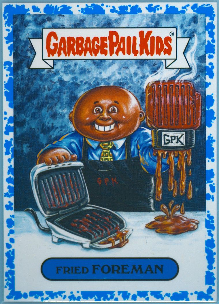 2019 Topps Garbage Pail Kids We Hate The '90s Spit Blue #8b Fried Foreman front