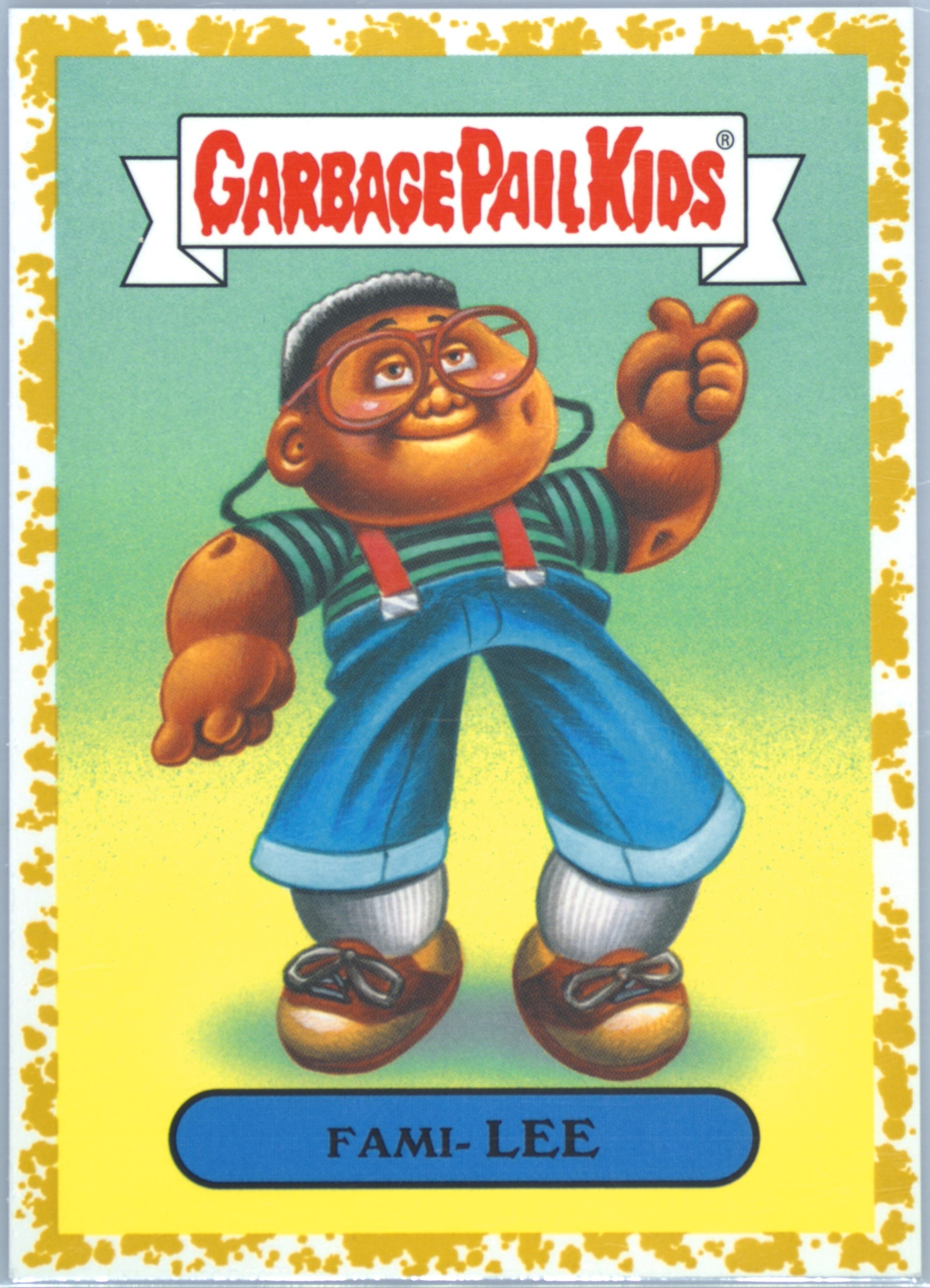 2019 Topps Garbage Pail Kids We Hate The '90s Fool'S Gold #6b Fami-Lee front