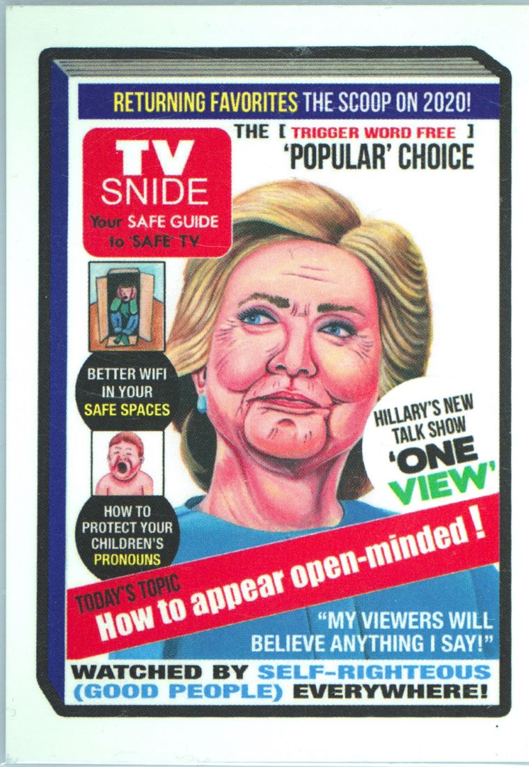 2017 Topps Garbage Pail Kids Network Spews #5 Tv Snide-Hillary'S One View front