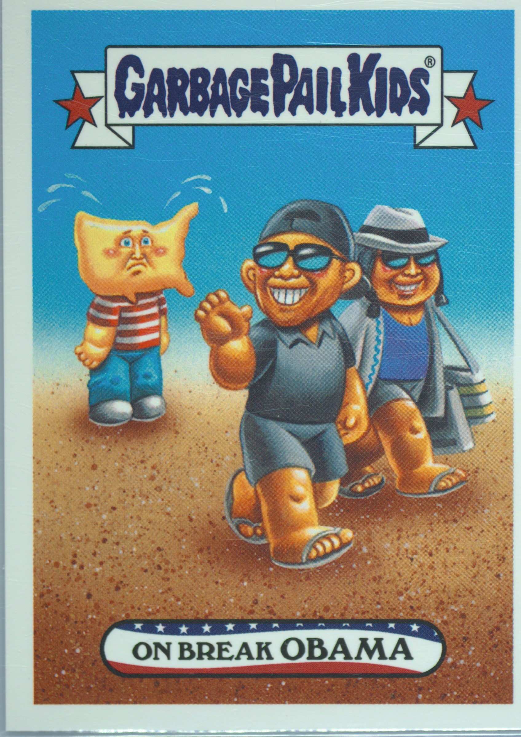 2017 Topps Garbage Pail Kids Trumpocracy The First 100 Days #65 On Break Obama front