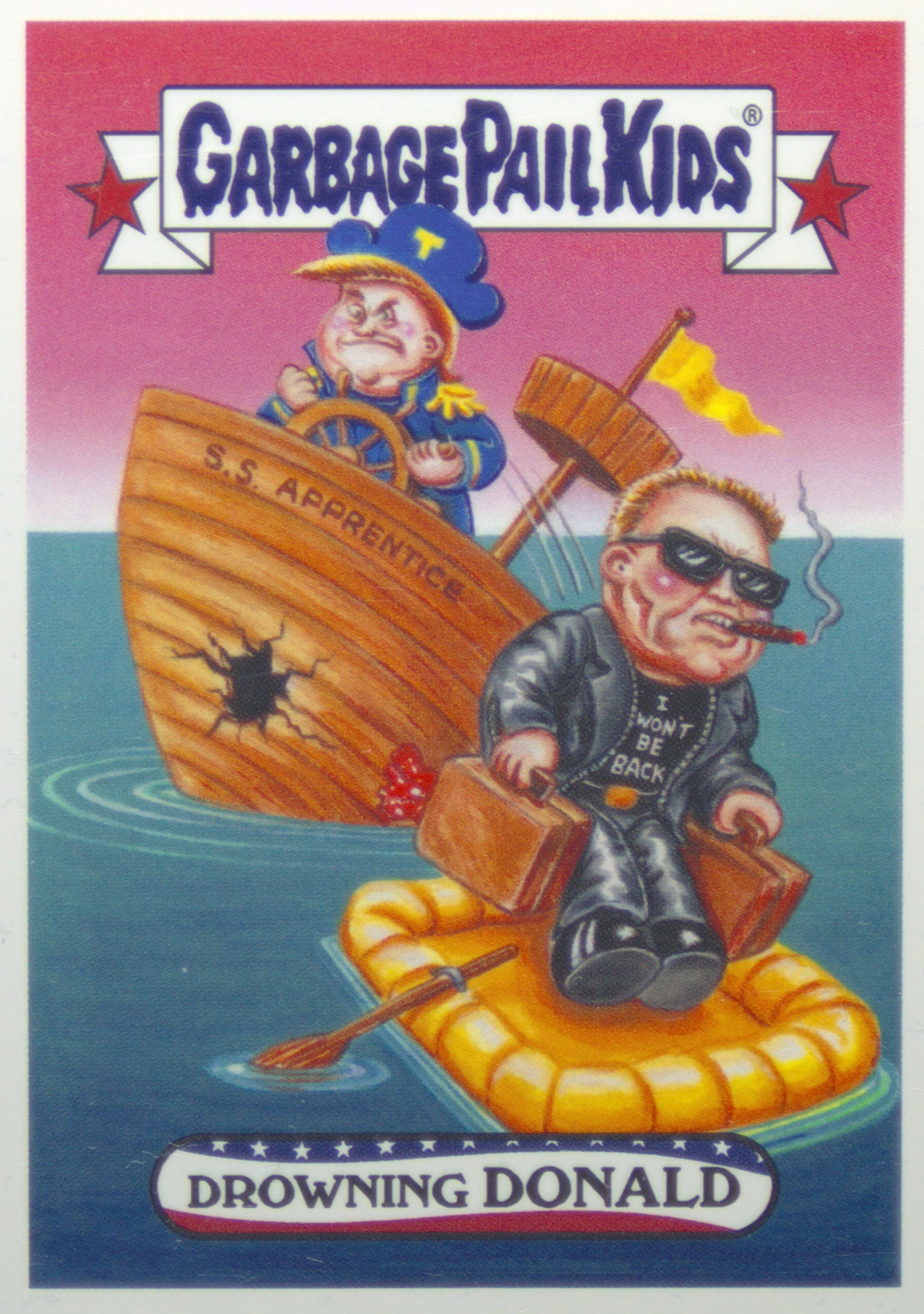 2017 Topps Garbage Pail Kids Trumpocracy The First 100 Days #101 Drowning Donald front