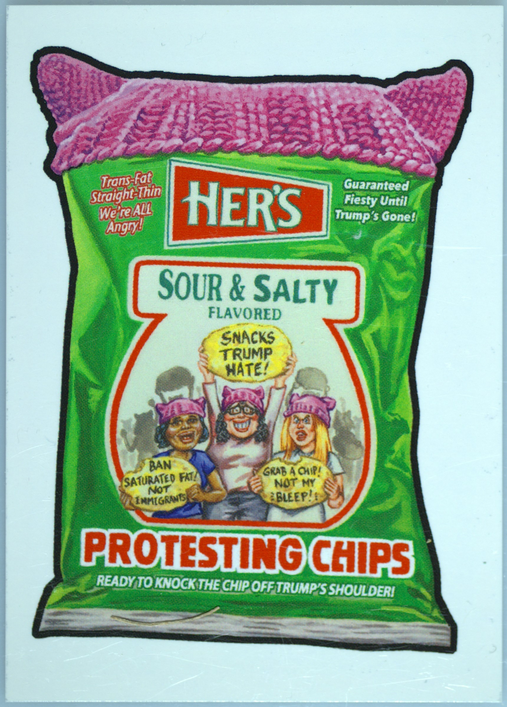 2017 Topps Garbage Pail Kids Trumpocracy The First 100 Days #74 Her's Protesting Chips front
