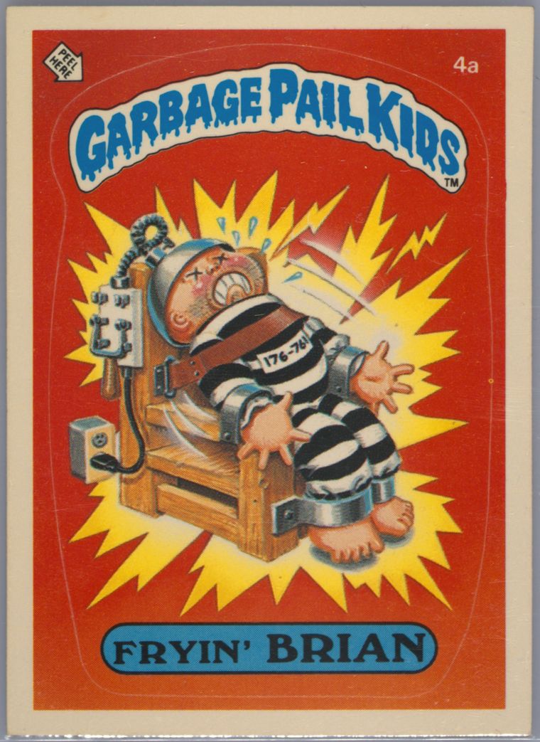 1985 Topps Garbage Pail Kids Original Series 1 #4A Fryin' Brian front