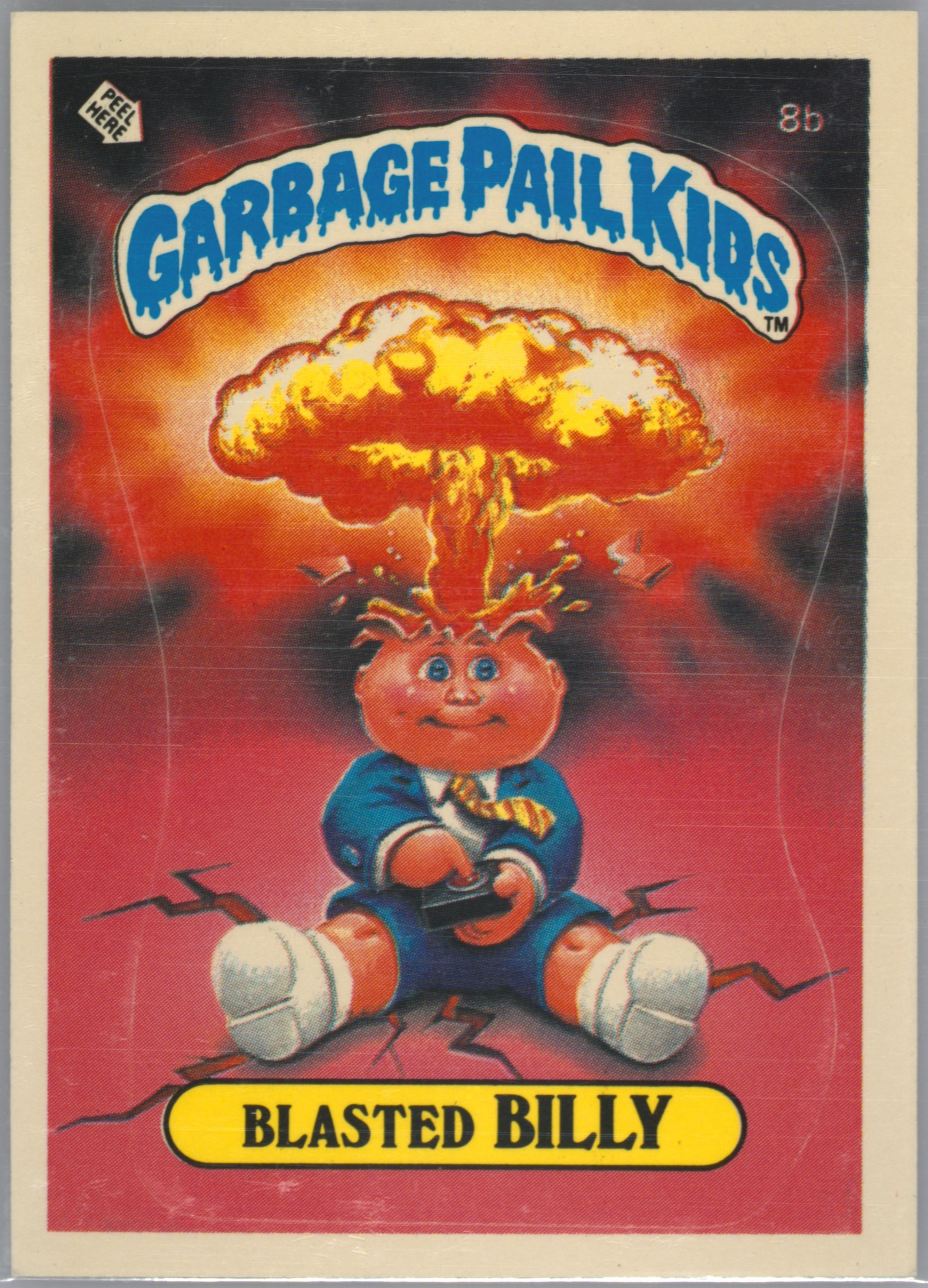 1985 Topps Garbage Pail Kids Original Series 1 #8b Blasted Billy front