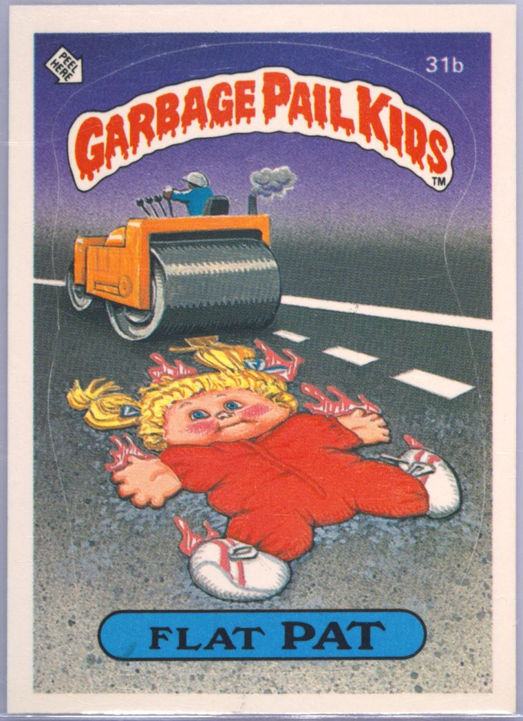 1985 Topps Garbage Pail Kids Original Series 1 #31b Flat Pat front