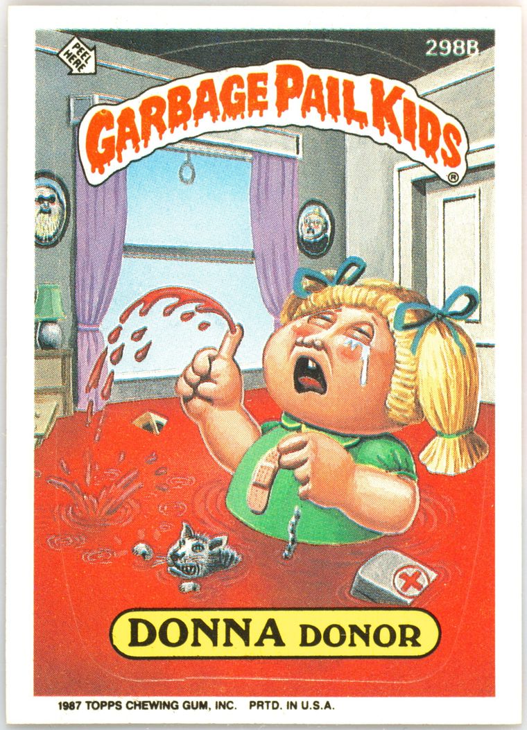 1987 Topps Garbage Pail Kids Original Series 8 #298b Donna Donor front