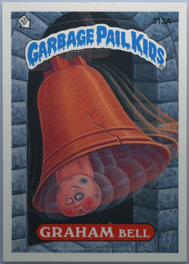 1987 Topps Garbage Pail Kids Original Series 8 Stickers #313A GRAHAM BELL front