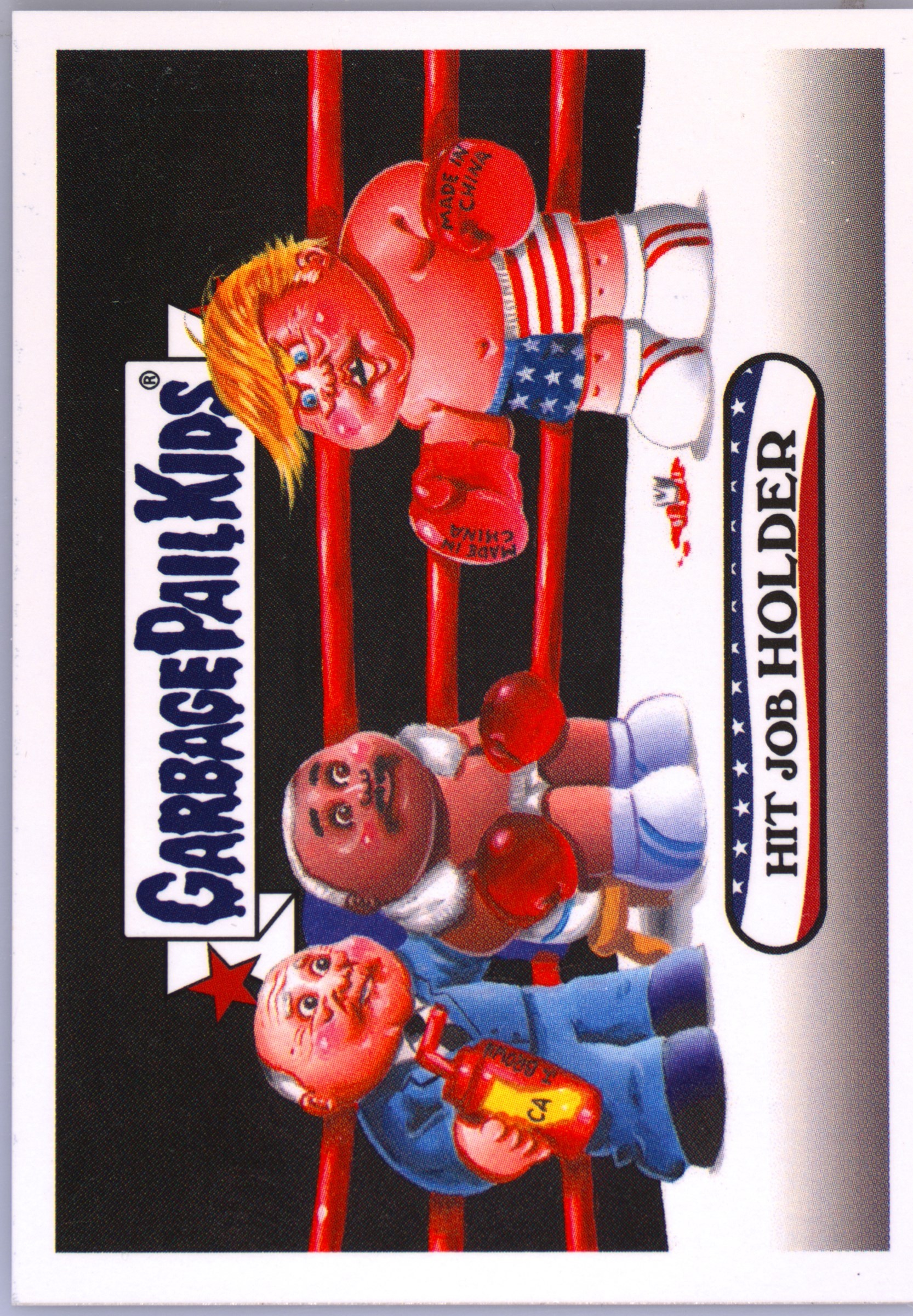 2016 Topps Garbage Pail Kids Disg-Race To The White House #127 Hit Job Holder front